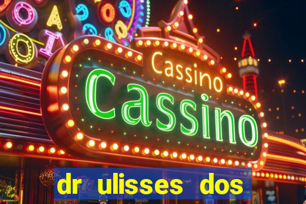 dr ulisses dos santos ortopedista